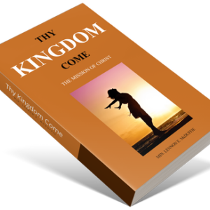 Thy Kingdom Come - The Mission of Christ